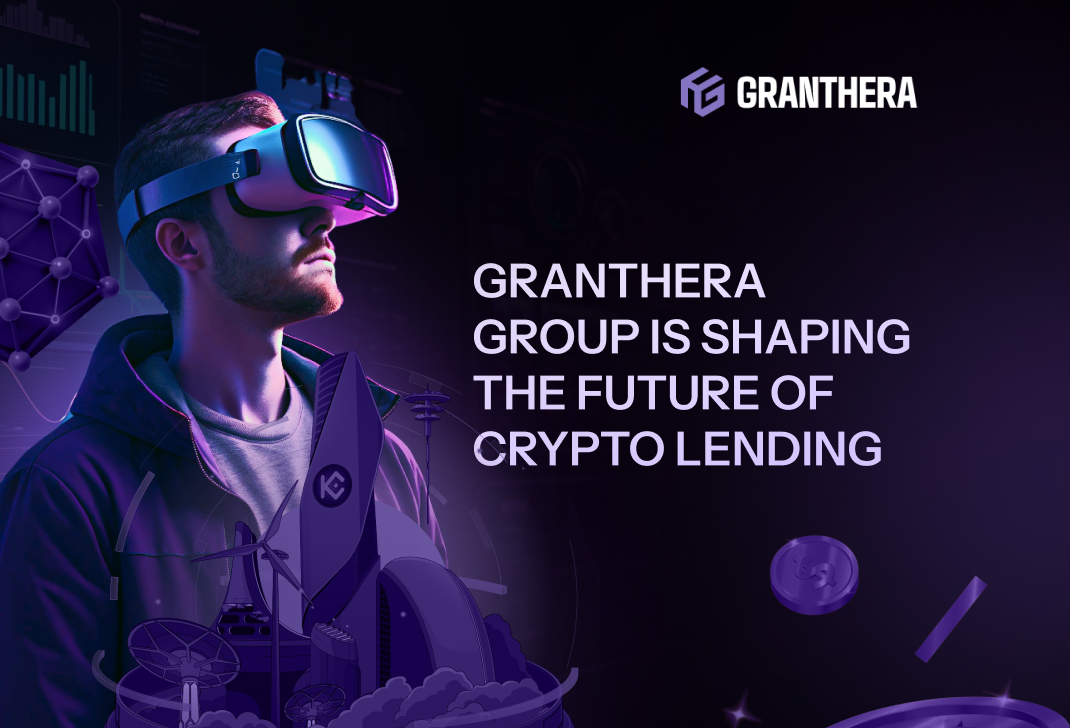Granthera Group is Shaping the Future of Crypto Lending Granthera Group is Shaping the Future of Crypto Lending