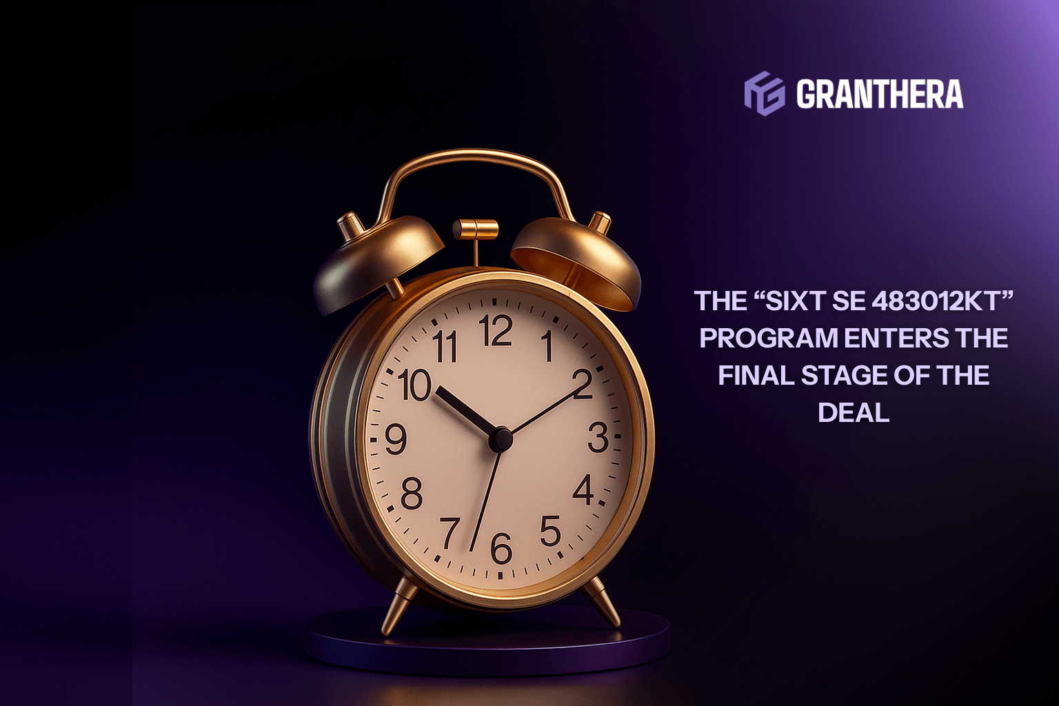 The “Sixt SE 483012KT” Program Enters the Final Stage of the Deal