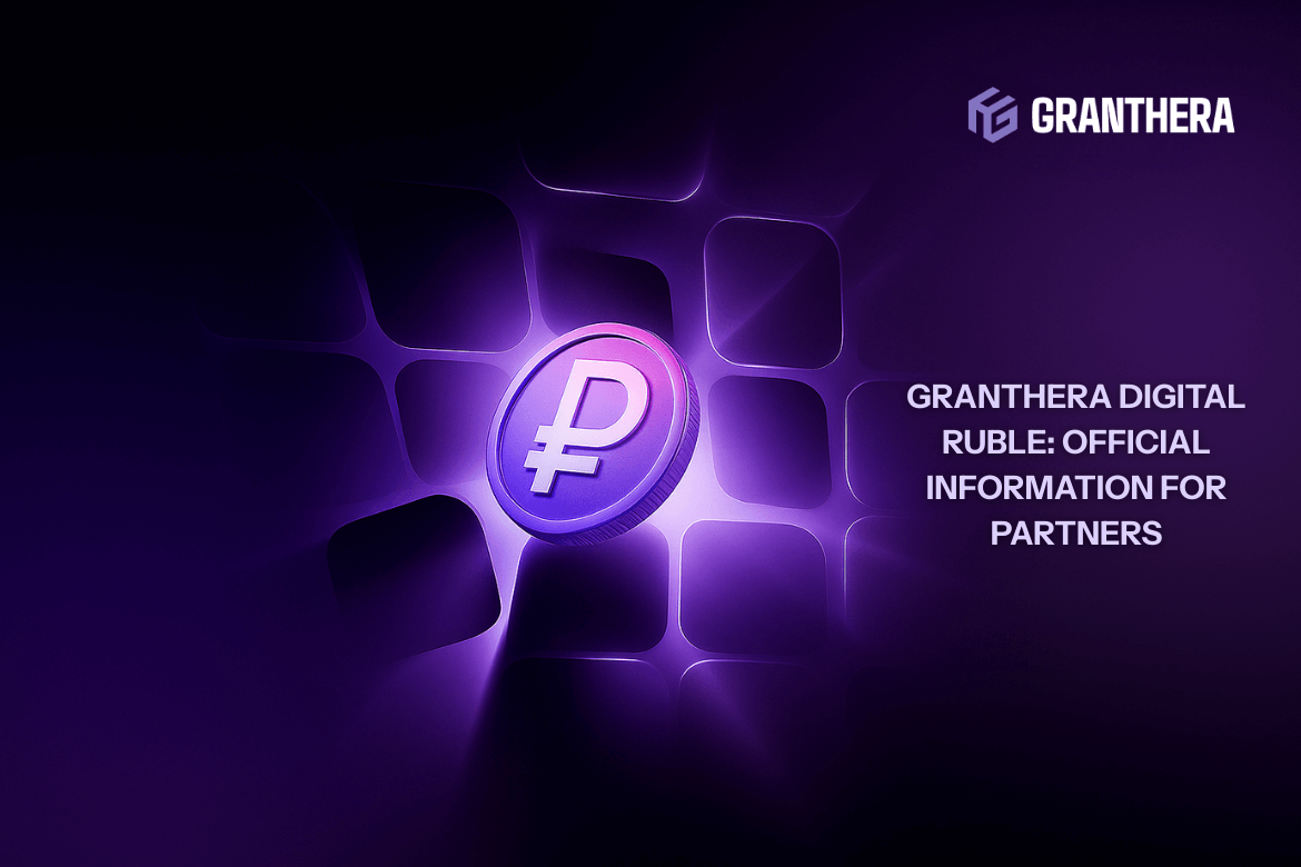 Granthera Digital Ruble: Official Information for Partners