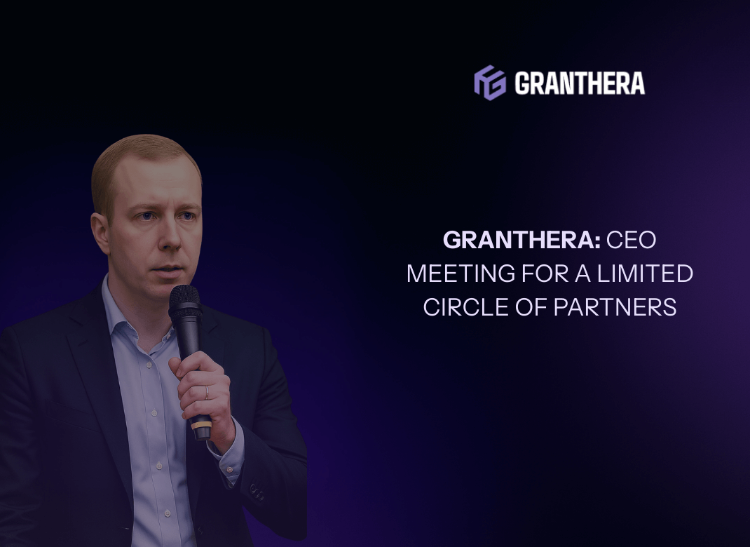 Strategic Consilium with CEO Granthera — Participation by Application Only Strategic Consilium with CEO Granthera — Participation by Application Only