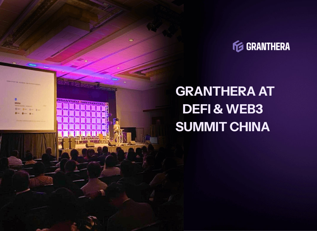Granthera at DeFi & Web3 Summit China: 40 Minutes in the Spotlight Granthera at DeFi & Web3 Summit China: 40 Minutes in the Spotlight