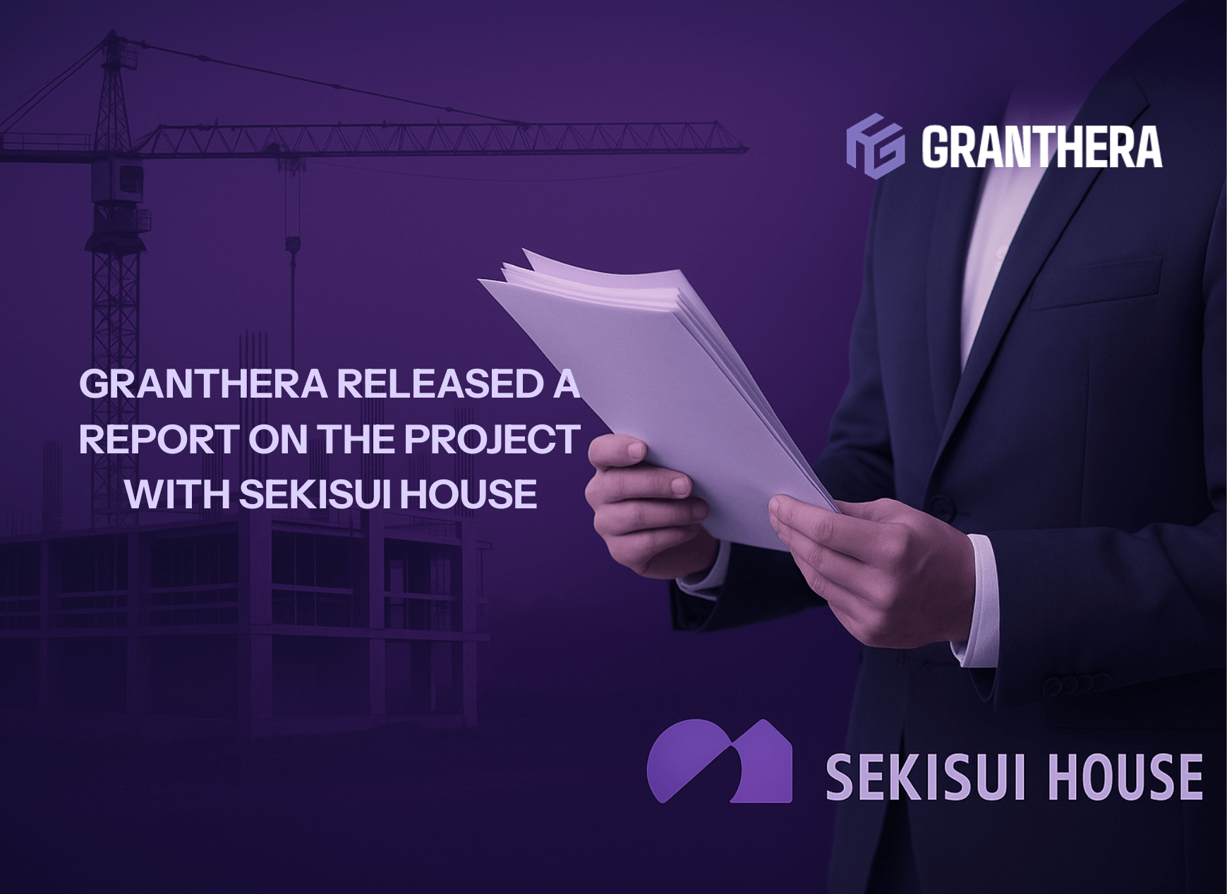 Granthera Released a Report on the Project with Sekisui House Granthera Released a Report on the Project with Sekisui House