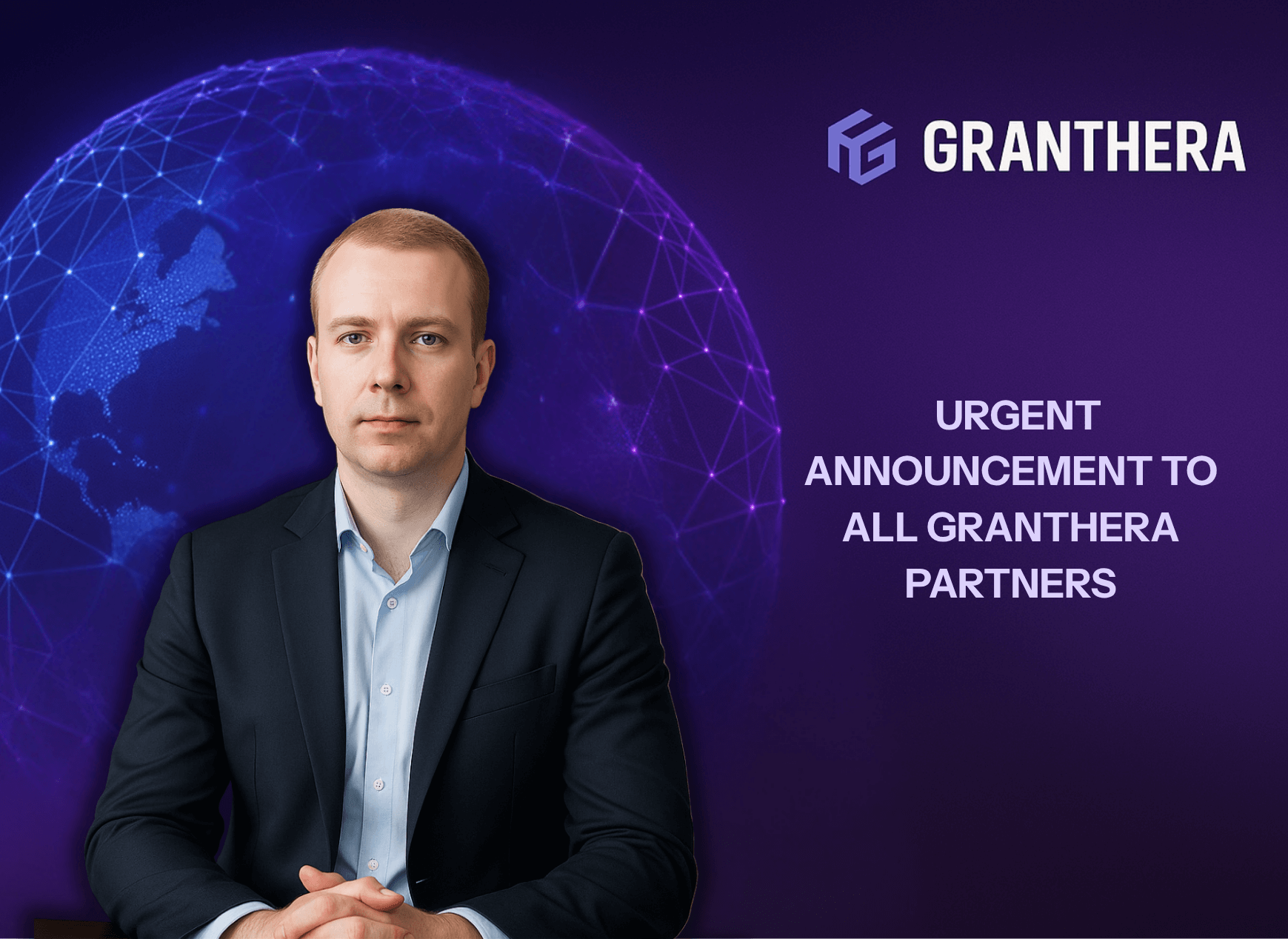 Urgent Announcement to All Granthera Partners!