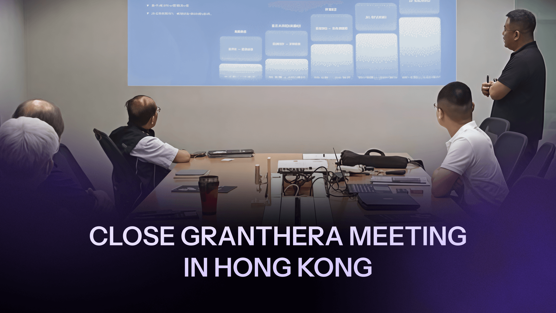 Granthera Held a Closed-Door Strategic Meeting in Hong Kong 