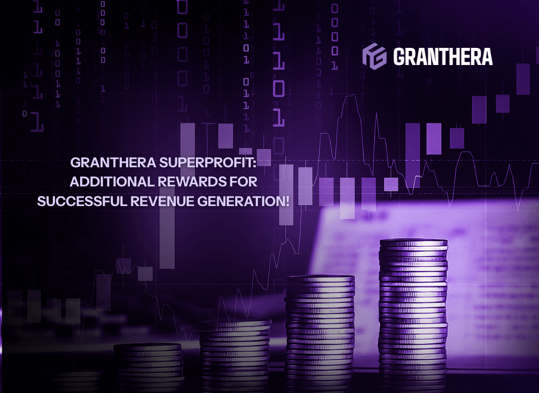 Granthera Superprofit: Additional Rewards for Successful Revenue Generation! 