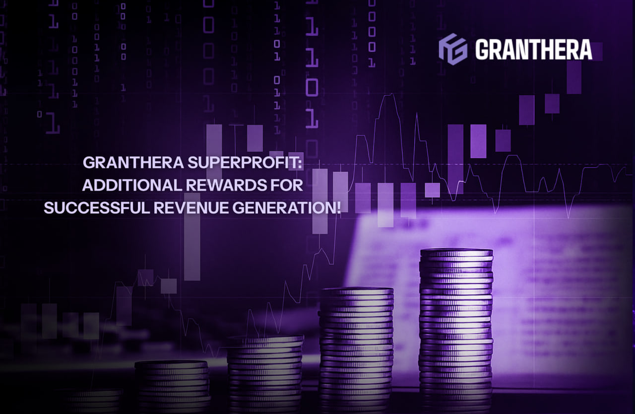 Granthera Superprofit: Additional Rewards for Successful Revenue Generation! 